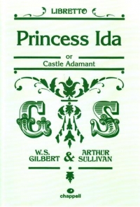 Princess Ida Gilbert & Sullivan Libretto Sheet Music Songbook