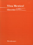 Viva Mexico Libretto Sheet Music Songbook