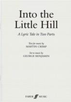 Into The Little Hill Crimp/benjamin Libretto Sheet Music Songbook