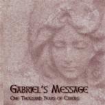 Gabriels Message 1000 Years Of Carols Music Cd Sheet Music Songbook