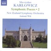 Karlowicz Symphonic Poems Vol 2 Music Cd Sheet Music Songbook