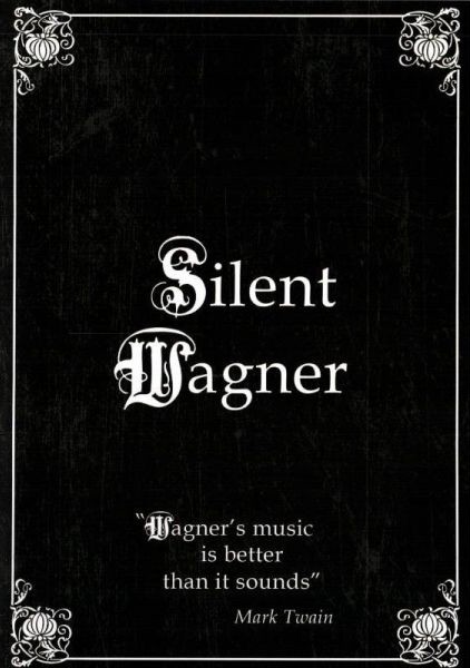 Silent Wagner Tony Palmer Dvd Sheet Music Songbook