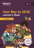Trinity Your Way To Gese Learners A1 Grades 1 & 2 Sheet Music Songbook