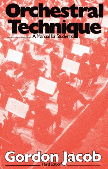 Jacob Orchestral Technique 3rd Edition Paperback Sheet Music Songbook