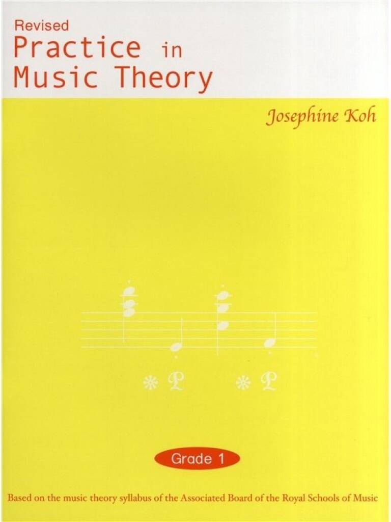 Practice In Music Theory Grade 1 Koh Revised 3rd Sheet Music Songbook