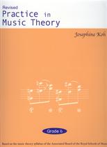 Practice In Music Theory Grade 6 Koh Revised 4th Sheet Music Songbook