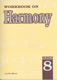 Workbook On Harmony Grade 8 Fee Khon Lee Sheet Music Songbook