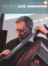 Exploring Jazz Arranging Book/cdrom  Chuck Israels Sheet Music Songbook