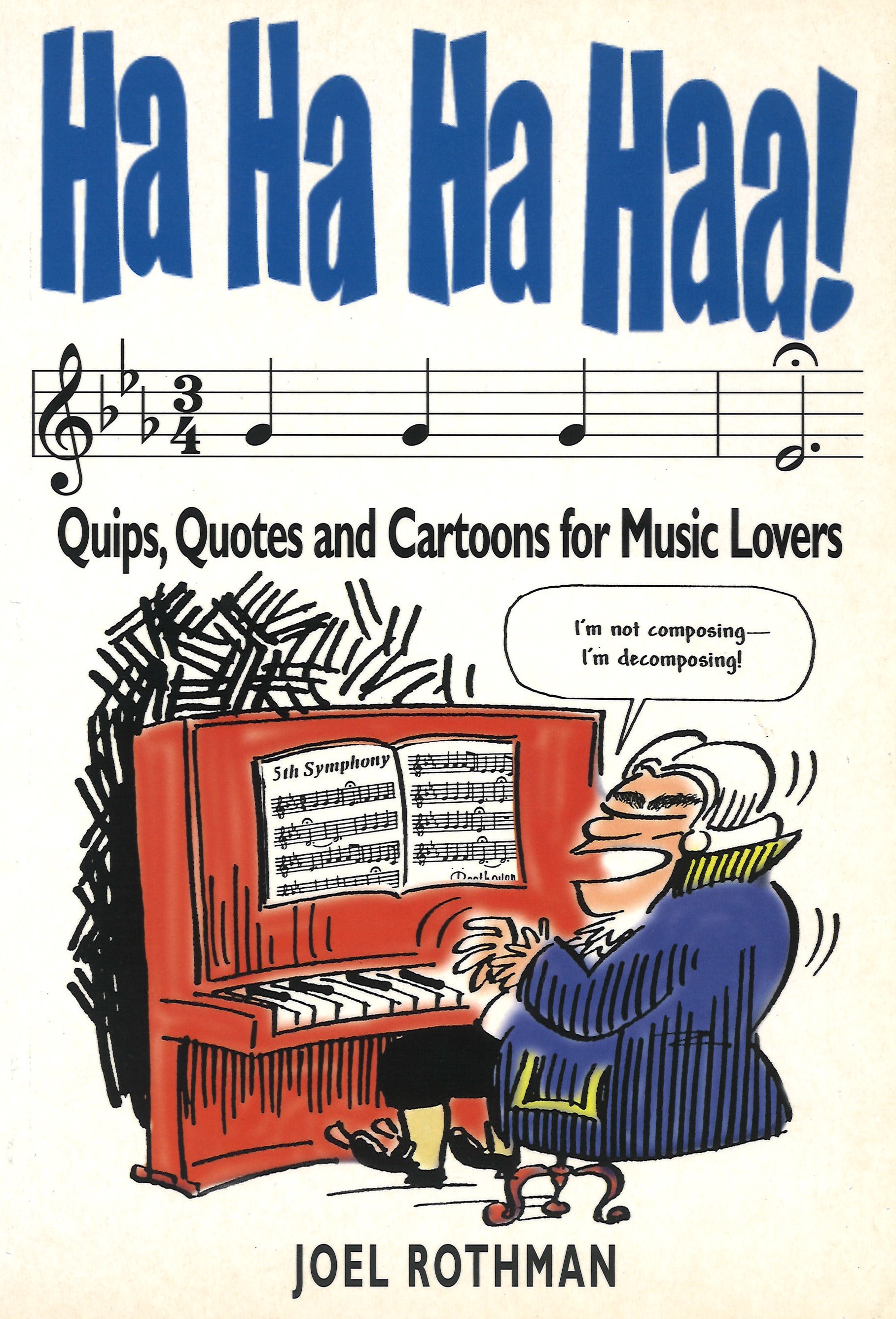 Ha Ha Ha Haa! Rothman Quips Quotes & Cartoons Sheet Music Songbook