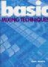 Basic Mixing Techniques Paul White Sheet Music Songbook