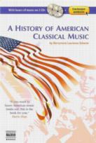 History Of American Classical Music Book/2 Cds Sheet Music Songbook