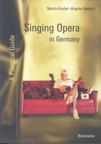 Knobel Singing Opera In Germany A Practical Guide Sheet Music Songbook