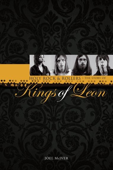 Story Of Kings Of Leon Holy Rock N Rollers Mciver Sheet Music Songbook
