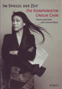 Im Spiegel Der Zeit Die Komponistin Unsuk Chin Sheet Music Songbook