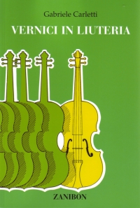 Carletti Le Vernici In Liuteria Sheet Music Songbook
