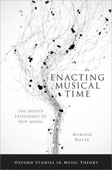 Kozak Enacting Musical Time Hardback Sheet Music Songbook