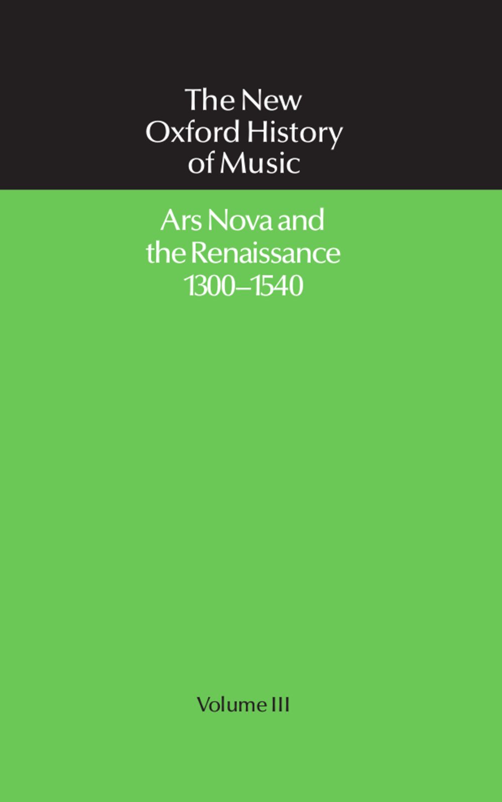 Ars Nova And The Renaissance 1300-1540 Sheet Music Songbook