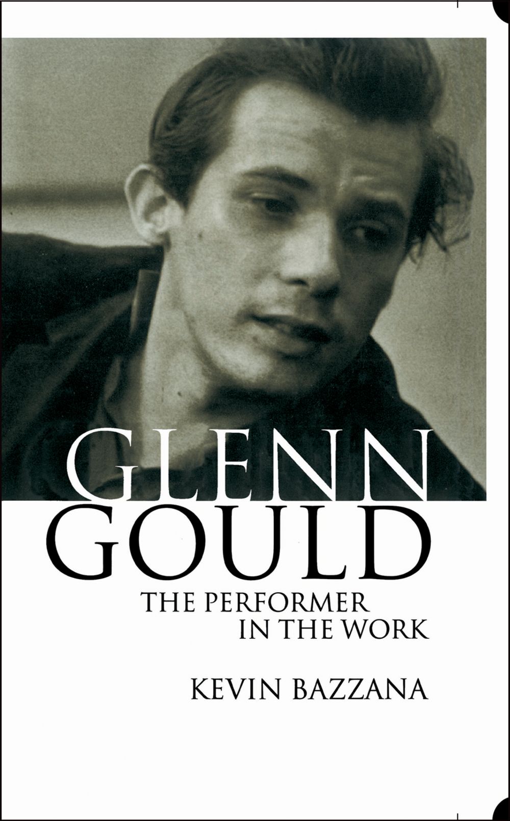 Bazzana Glenn Gould The Performer In The Work Sheet Music Songbook