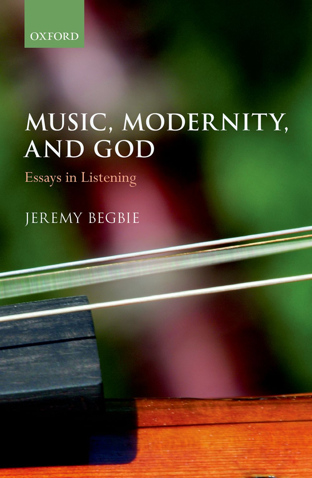 Begbie Music, Modernity And God Hardback Sheet Music Songbook