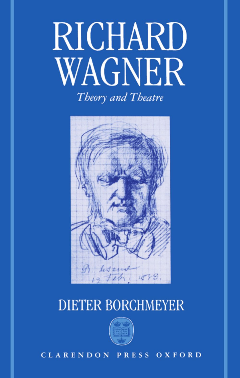 Borchmeyer Richard Wagner Theory And Theatre Sheet Music Songbook