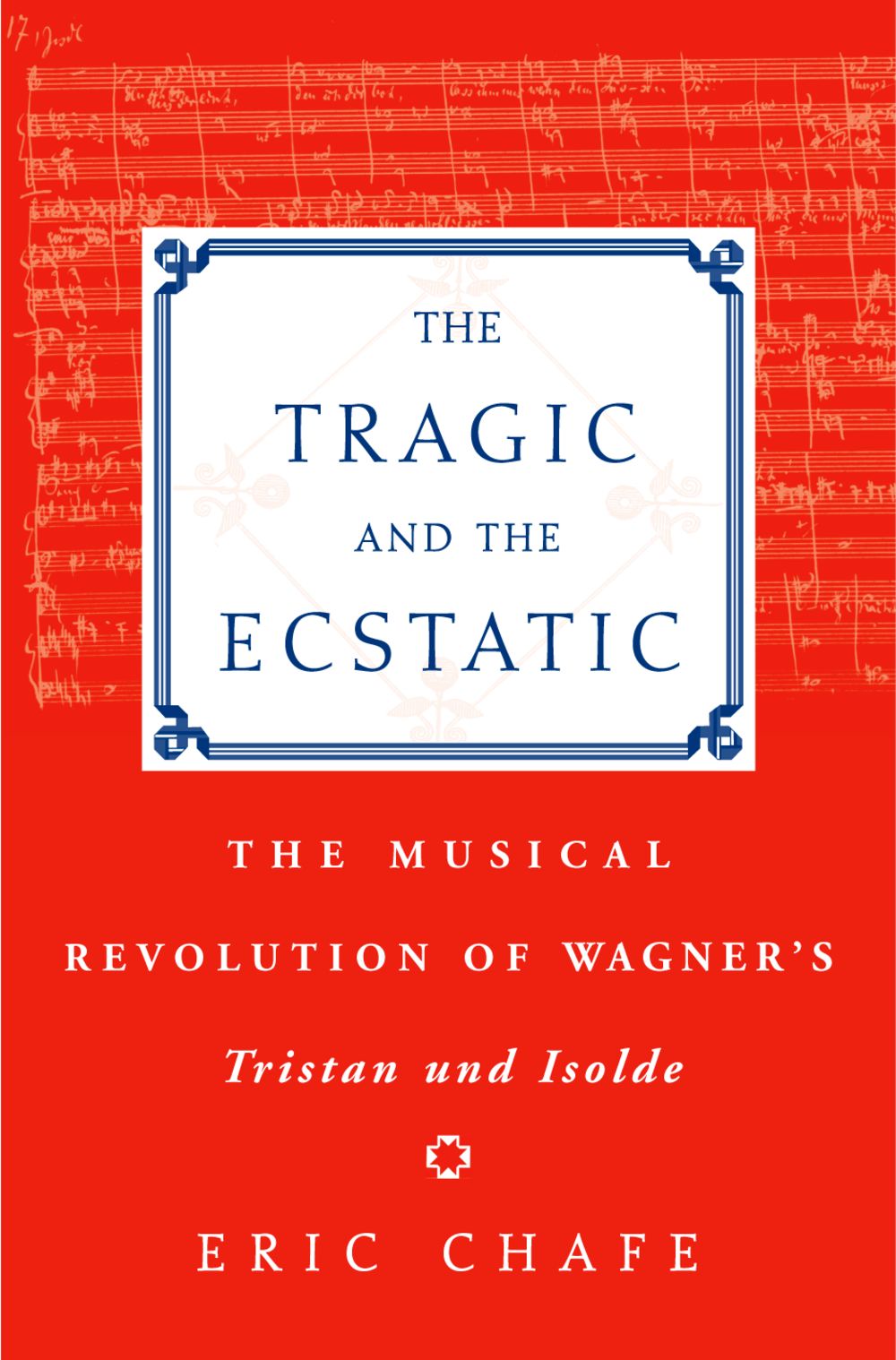 Chafe The Tragic And The Ecstatic Hardback Sheet Music Songbook