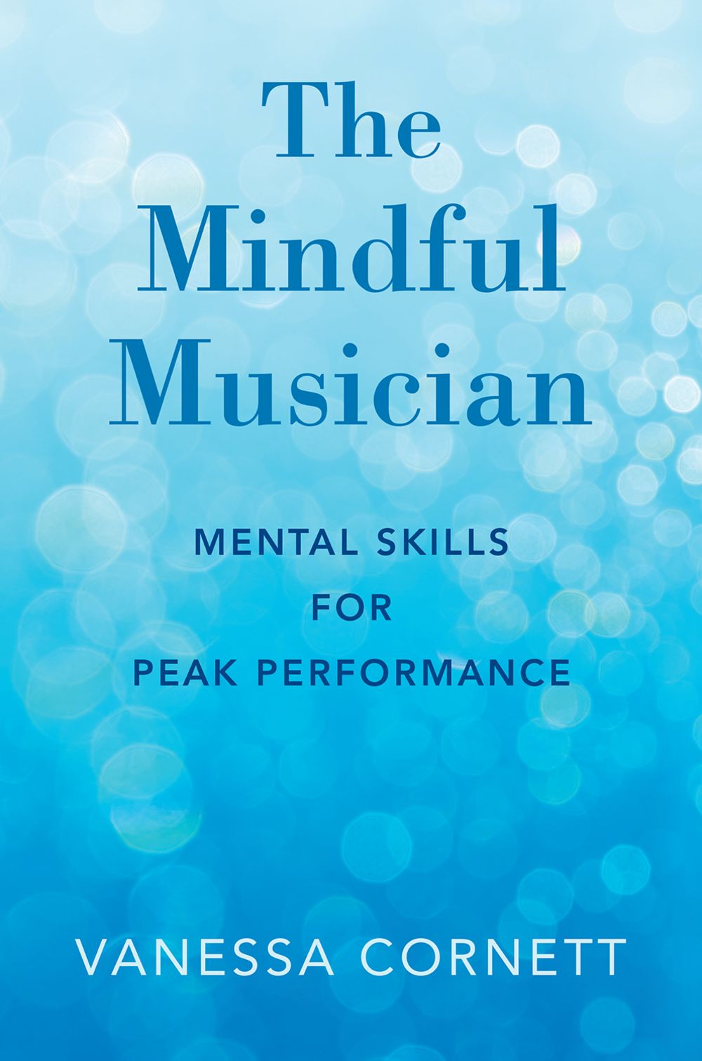 Cornett The Mindful Musician Paperback Sheet Music Songbook