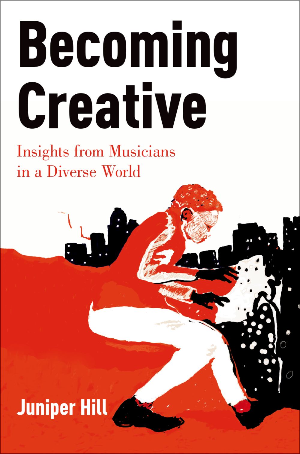 Hill Becoming Creative Hardback Sheet Music Songbook