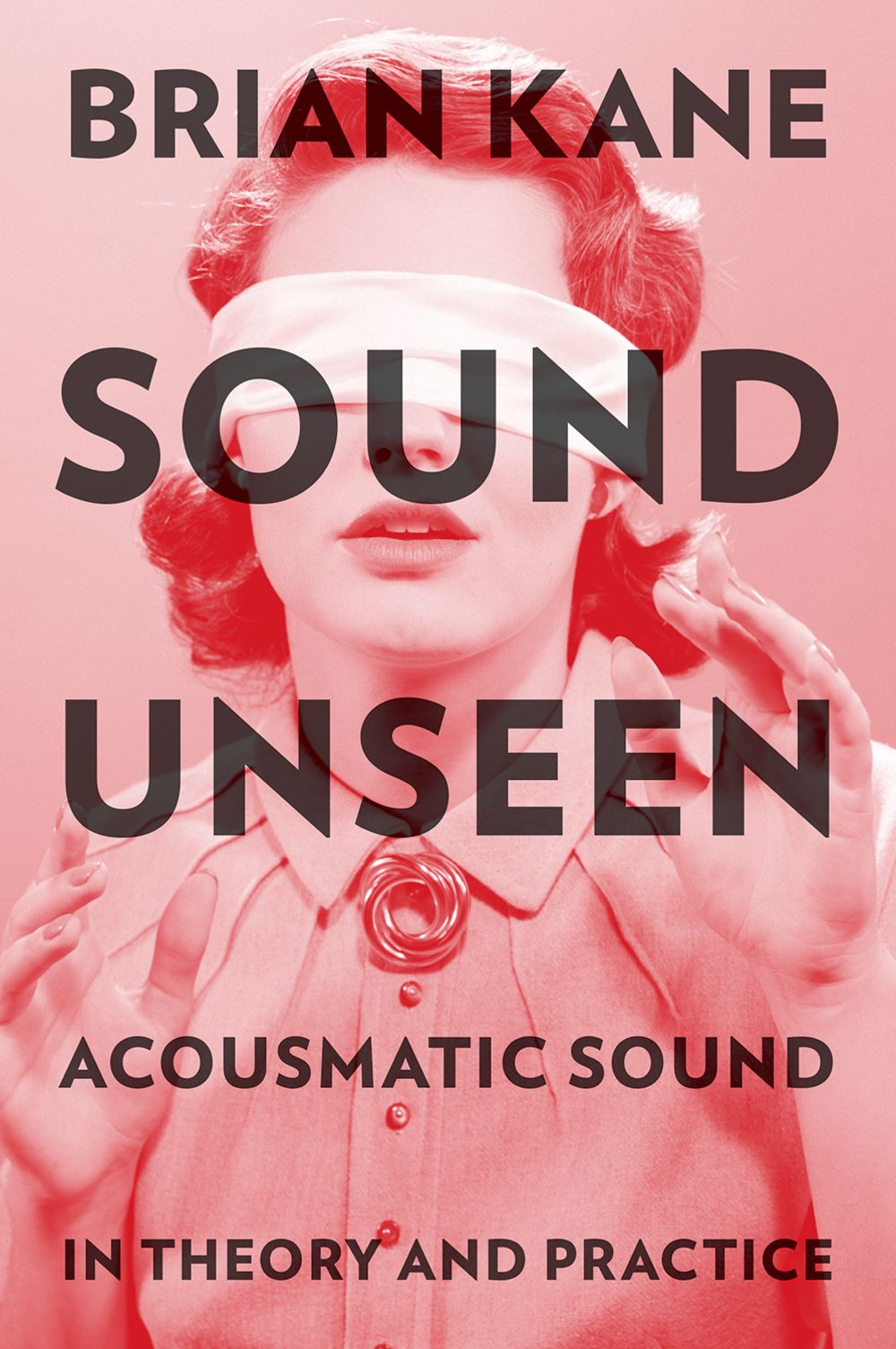 Kane Sound Unseen Acousmatic Sound Hardback Sheet Music Songbook