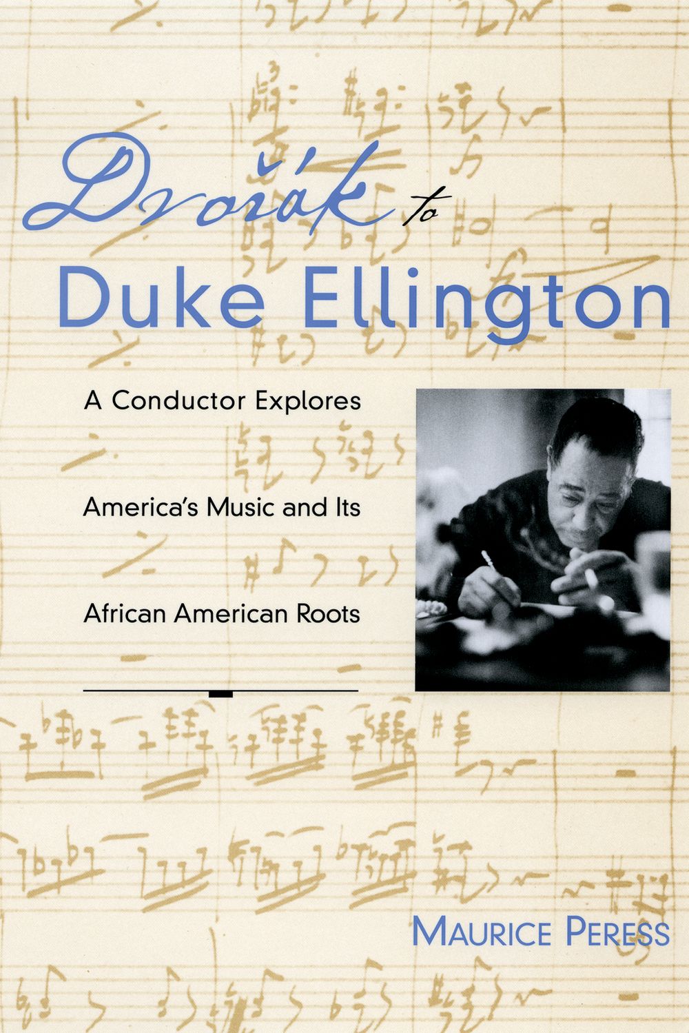 Peress Dvorak To Duke Ellington Paperback Sheet Music Songbook
