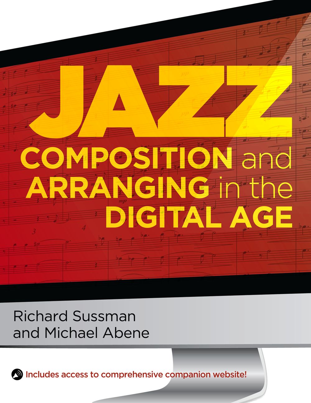 Jazz Composition And Arranging In The Digital Age Sheet Music Songbook
