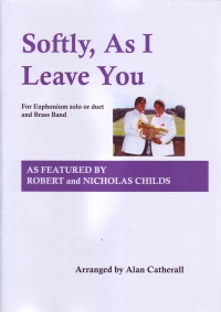 Softly As I Leave You (euph Solo) Arr Catherall Sheet Music Songbook