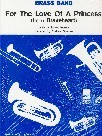 For The Love Of A Princess Braveheart Brass Band Sheet Music Songbook