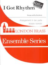 Gershwin I Got Rhythm Arr Harvey Brass Tentet Sheet Music Songbook
