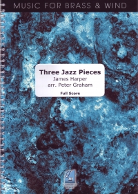 Three Jazz Pieces Harper/graham Brass Sc/pts Sheet Music Songbook