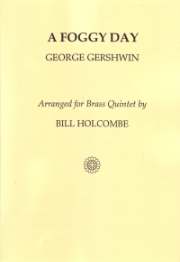 Gershwin Foggy Day Brass Quintet Sheet Music Songbook