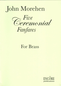 Morehen Five Ceremonial Fanfares For Brass Full Sc Sheet Music Songbook