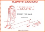 Horovitz Ballet For Band Brass Band Score Sheet Music Songbook