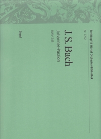 Bach Johannes Passion Bwv 245 Bc Organ Pt Sheet Music Songbook