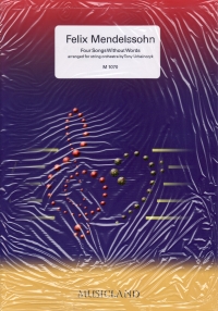 Mendelssohn 4 Songs Without Words Score & Parts Sheet Music Songbook
