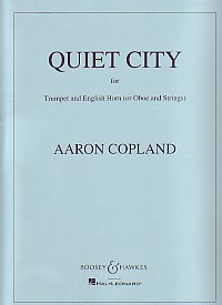 Copland Quiet City Cor Anglais/oboe, Trumpet & Str Sheet Music Songbook