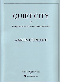 Copland Quiet City Cor Anglais/oboe, Trumpet & Str Sheet Music Songbook