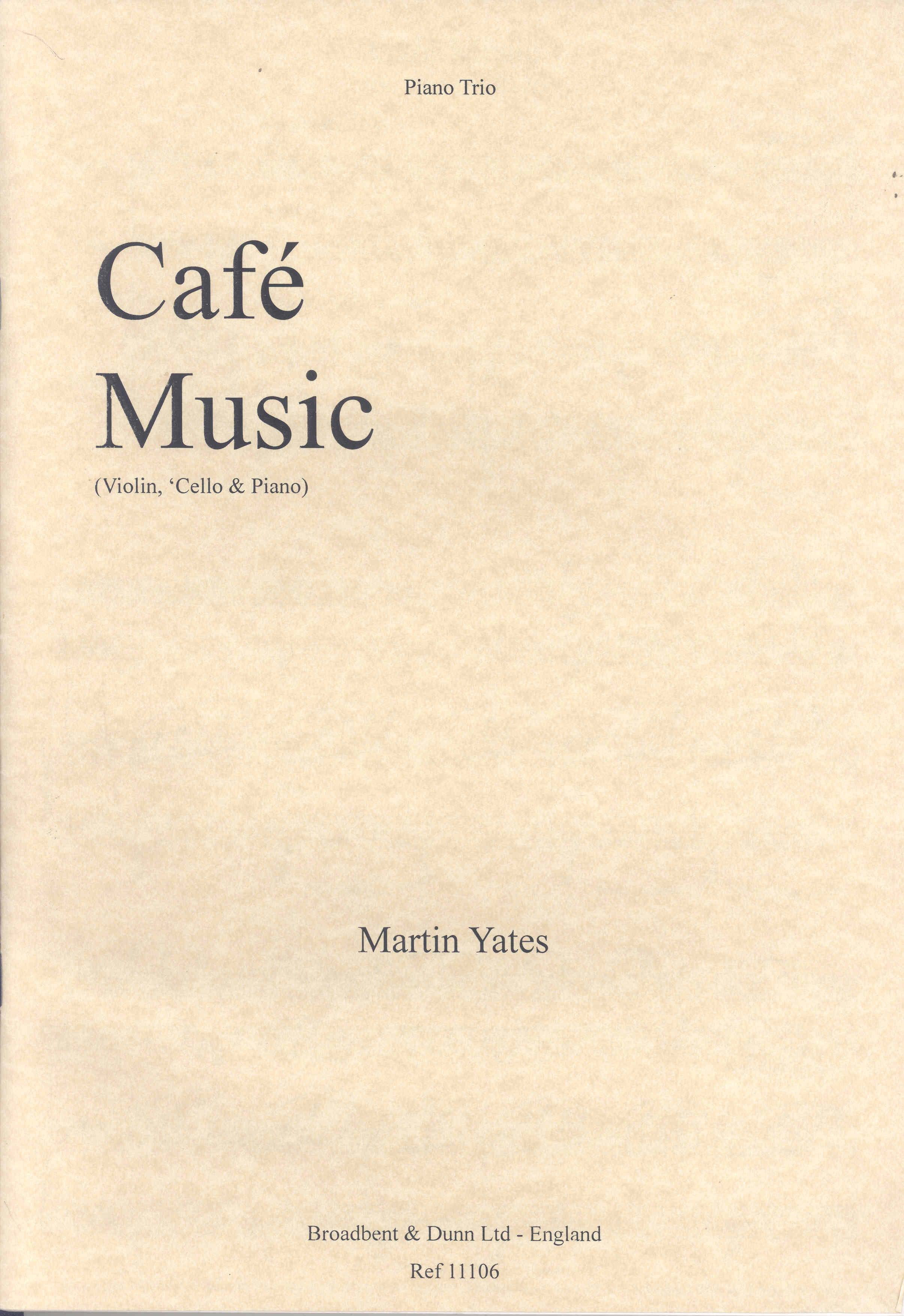 Yates Cafe Music Piano Trio Violin/cello/piano Sheet Music Songbook