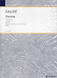 Faure Pavane Op50 String Trio Sheet Music Songbook