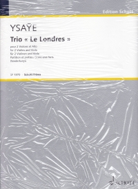 Ysaye Trio De Londres 2 Violins & Viola Sc & Pts Sheet Music Songbook