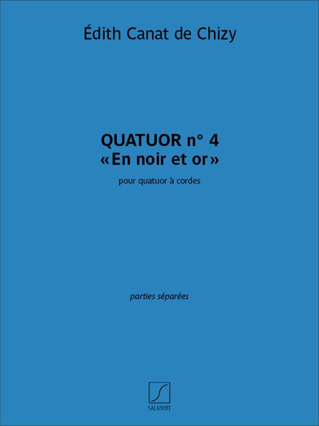 De Chizy Quatuor N. 4 En Noir Et Or Parts Sheet Music Songbook