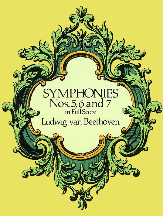 Beethoven Symphonies 5, 6, & 7 Full Score Sheet Music Songbook