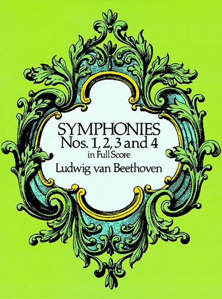 Beethoven Symphonies 1, 2, 3, & 4 Full Score Sheet Music Songbook