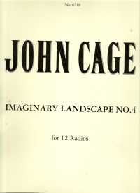 Cage Imaginary Landscape 4 (12 Radios) Sheet Music Songbook