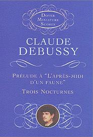 Debussy Prelude A Lapres Midi & Nocturne Minscore Sheet Music Songbook