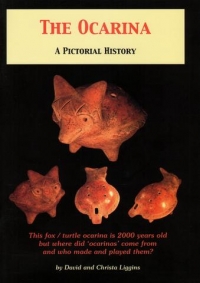 Ocarina A Pictorial History Liggins Sheet Music Songbook